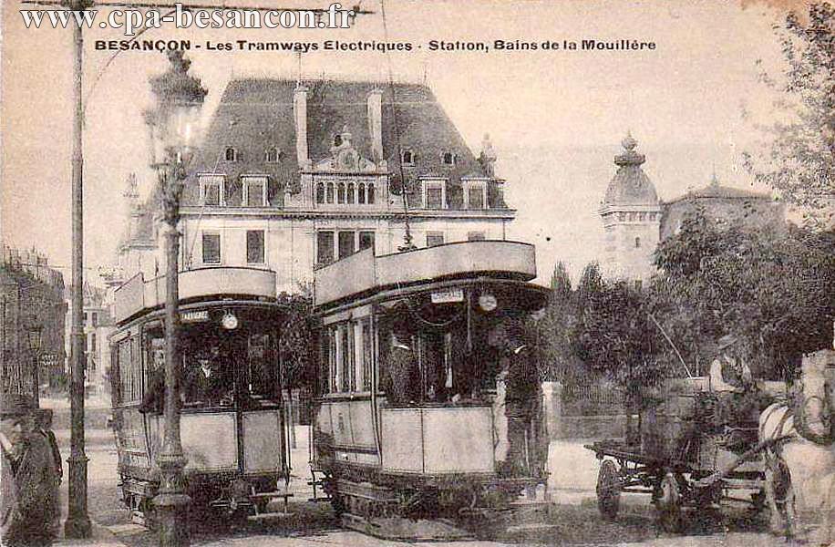 BESANÇON - Les Tramways Electriques - Station, Bains de la Mouillère